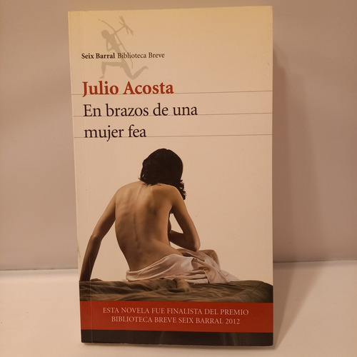 Julio Acosta - En Brazos De Una Mujer Fea