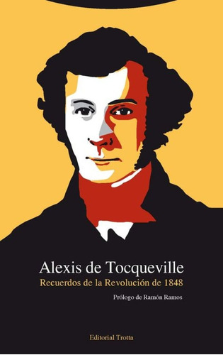 Recuerdos De La Revolución De 1848 - Alexis De Tocqueville