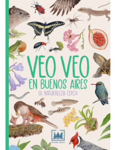 Veo Veo En Buenos Aires. La Naturaleza Cerca