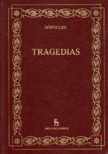 Libro - Tragedias [sofocles] (biblioteca Gredos) (cartone) 