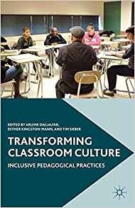 Transforming Classroom Culture Inclusive Pedagogical Practic