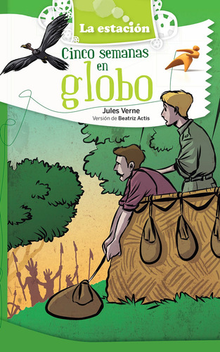 Cinco Semanas En Globo - Estación Mandioca -