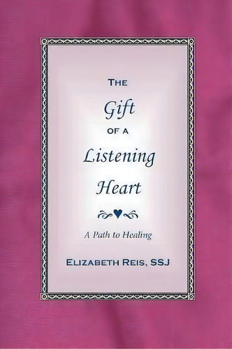 The Gift Of A Listening Heart, De Ssj Elizabeth Reis. Editorial Center Space Media, Tapa Blanda En Inglés