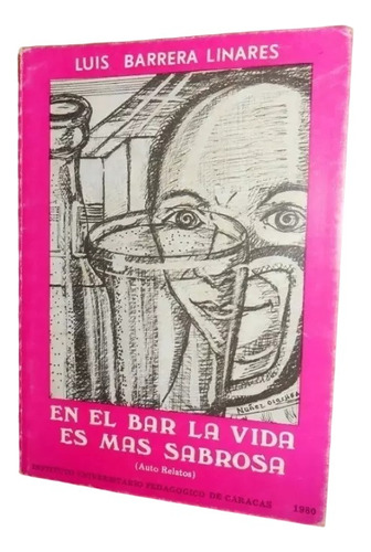 Libro, En El Bar La Vida Es Más Sabrosa De Luis Barrera