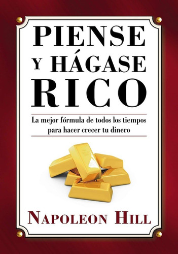 Libro: Piense Y Hágase Rico (serie Piensa Y Hazte Rico) (sp