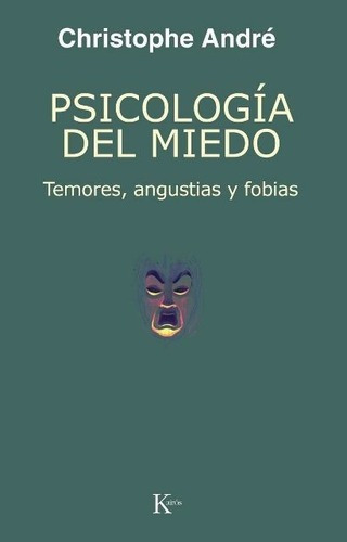 Psicología Del Miedo - André - Ed. Kairós