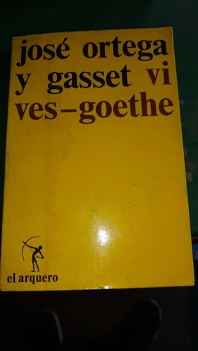 Ves Goethe José Ortega Y Gasset F1