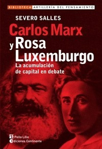 Carlos Marx Y Rosa Luxemburgo La Acumulacion De Capital