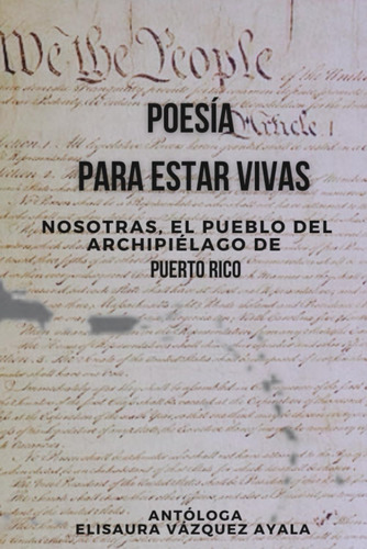 Libro: Poesía Para Estar Vivas: Nosotras, El Pueblo Del Arch