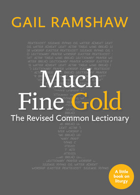 Libro Much Fine Gold: The Revised Common Lectionary - Ram...