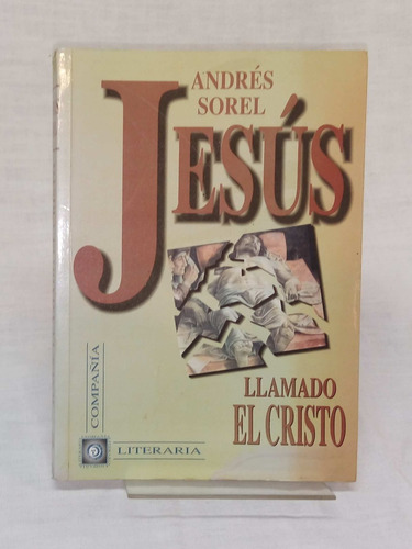 Jesus Llamado El Cristo - Andres Sorel