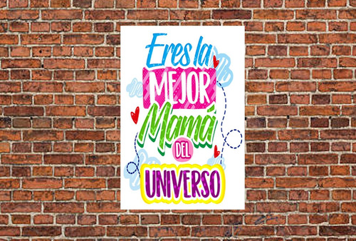 Vinilo Decorativo 40x60cm Eres La Mejor Mama Del Universo