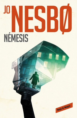 Némesis ( Harry Hole 4 ), de Jo Nesbo. Editorial EDITORIAL en español