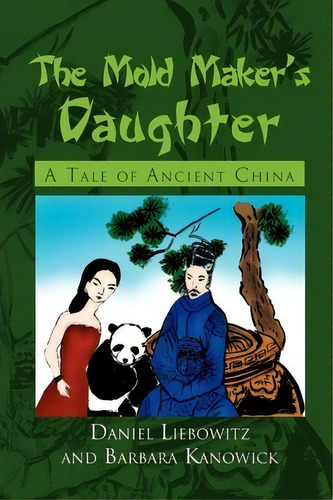 The Mold Maker's Daughter, De Daniel Liebowitz. Editorial Xlibris, Tapa Blanda En Inglés