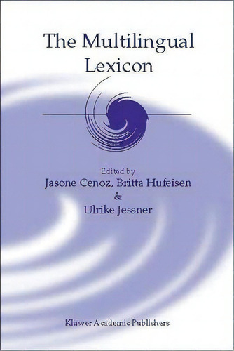 The Multilingual Lexicon, De Jasone Cenoz. Editorial Springer, Tapa Blanda En Inglés