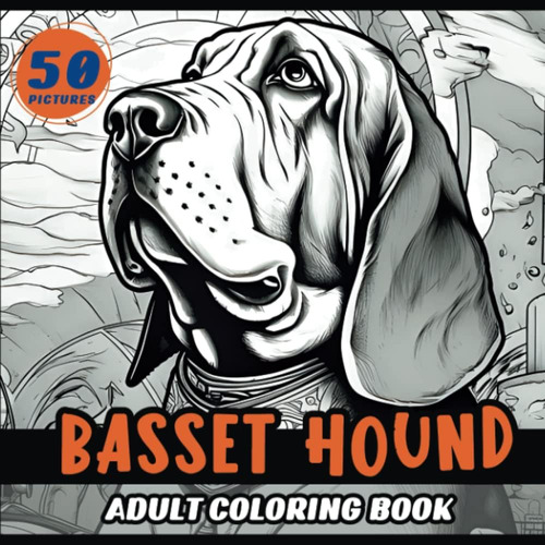 Libro: Basset Hound Adult Coloring Book: Fun And Frolic Colo