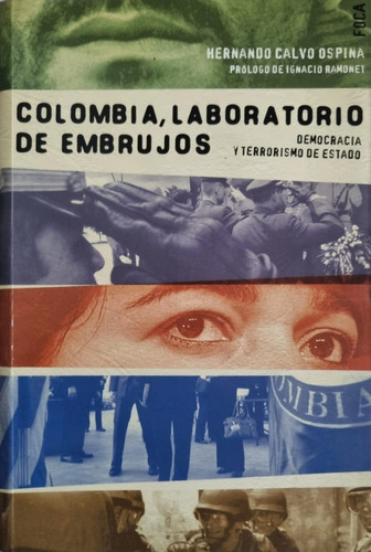 Colombia, Laboratorio De Embrujos Hernando Calvo Ospina