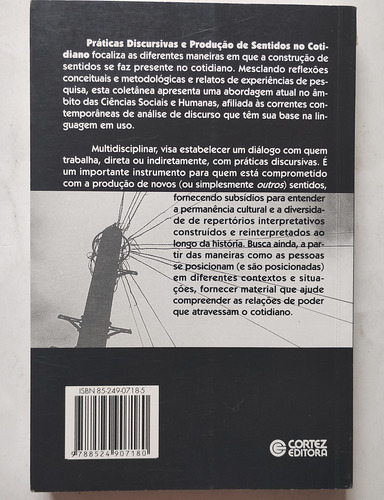 Práticas Discursivas E Produção De Sentidos No Cotidiano - Aproximações Teóricas E Metodológicas - 3a Ed. (Usado)