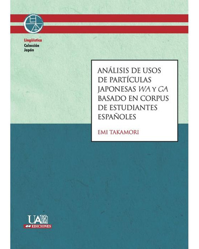 Análisis De Usos De Partículas Japonesas Wa Y Ga Basado En C