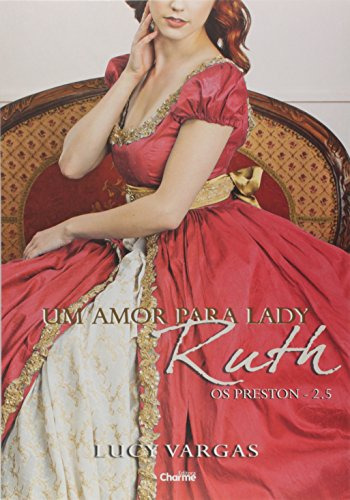 Libro Amor Para Lady Ruth Um De Vargas Lucy Charme