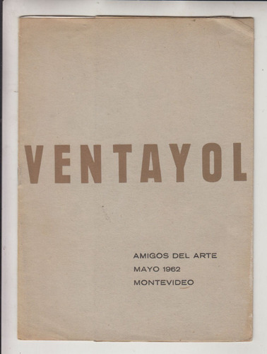 1962 Arte Uruguay Juan Ventayol Catalogo Y 2 Recortes Raro