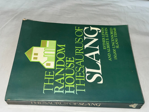The Random House Thesaurus Of Slang - Esther Lewin