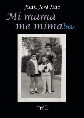 Libro: Mi Mamá Me Mimaba (spanish Edition)