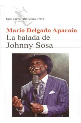 La Balada De Johnny Sosa - Mario Delgado Aparain