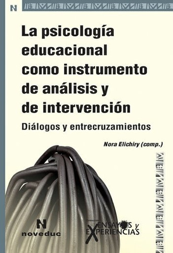 La Psicologia Educacional - Nora Elichiry - Noveduc