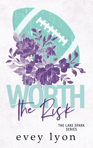 Libro: Worth The Risk: A Small Town Age-gap Sports Romance