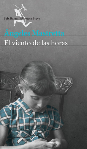 Libro : El Viento De Las Horas - Mastretta, Angeles