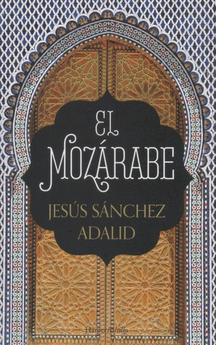 El Mozárabe Jesús Sánchez Adalid