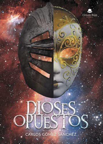 Libro Dioses Opuestos De Carlos Gómez Sánchez