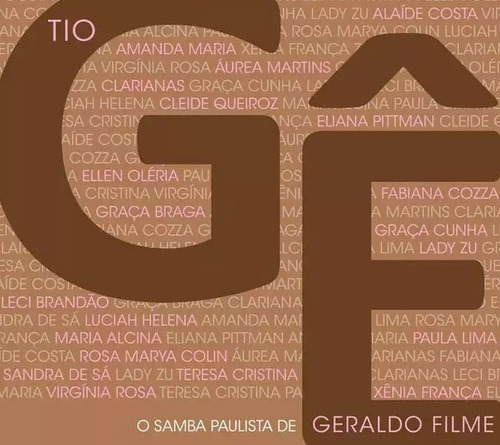 Cd Duplo Tio Gê O Samba Paulista De Geraldo Filme - Lacrado