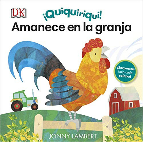 Ãâ¡quiquiriquãâ! Amanece En La Granja, De Lambert, Jonny. Editorial Dk, Tapa Dura En Español