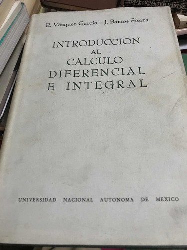 Introducción Al Cálculo Diferencial E Integral - Libro