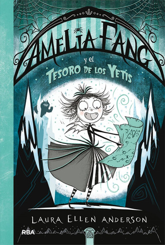 Libro Amelia Fang 5. Amelia Fang Y El Tesoro De Los Yetis