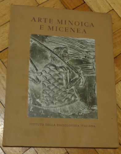 Arte Minoica E Micenea Instituto Della Enciclopedia Ita&-.
