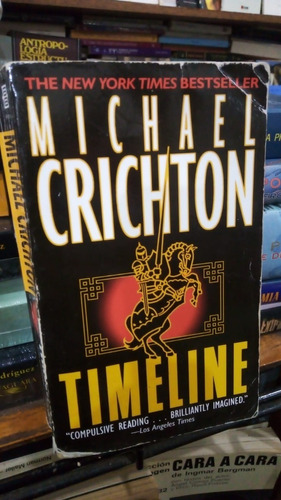 Michael Crichton - Timeline - Libro En Ingles