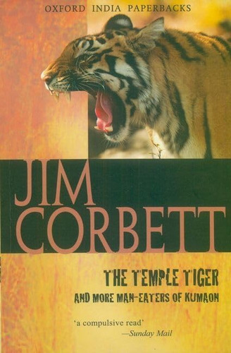 Libro: The Temple Tiger And More Man-eaters Of Kumaon (oxfor