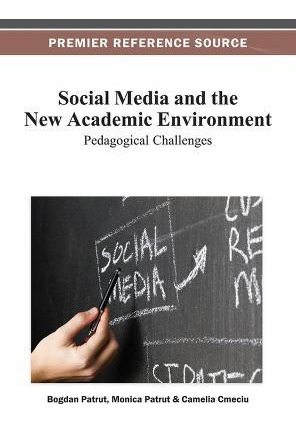 Libro Social Media And The New Academic Environment : Ped...