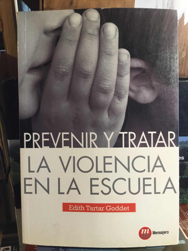 Prevenir Y Tratar La Violencia En La Escuela Edith Tartár Go