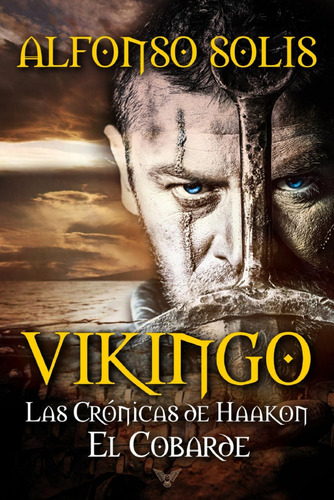 Libro Vikingo Las Crónicas Haakon Cobarde (spanish Ed