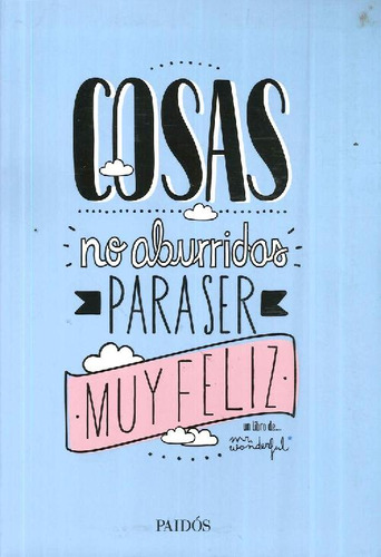 Libro Cosas No Aburridas Para Ser Muy Feliz De Mr. Wonderful