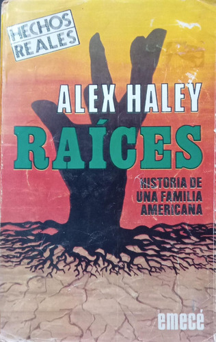 Alex Haley Raíces Historia De Una Familia Americana