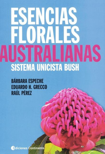 Esencias Florales Australianas - Espeche, Perez