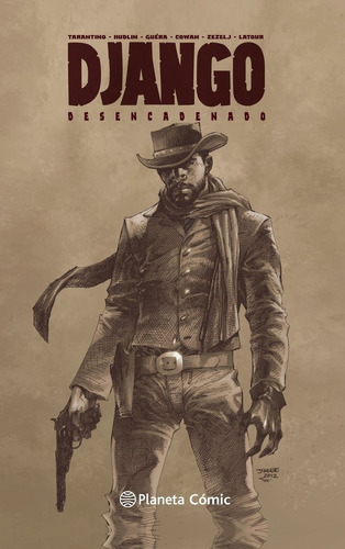 Django Desencadenado (novela Grãâ¡fica), De Tarantino, Quentin. Editorial Planeta Cómic, Tapa Dura En Español