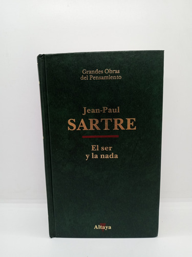 Jean Paul Sartre - El Ser Y La Nada - Existencialismo 