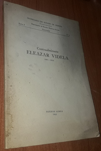 Contraalmirante Eleazar Videla 1881-1960