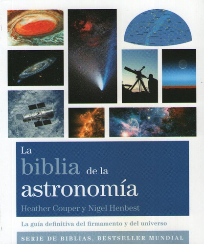 Biblia De La Astronomia - Henbest, Couper